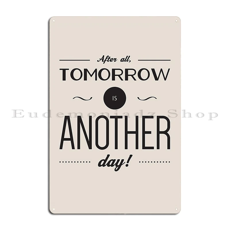 After All Tomorrow Is Another Day Gone With The Wind Quote Metal Plaque Classic Retro Character Design Cinema Tin Sign Poster