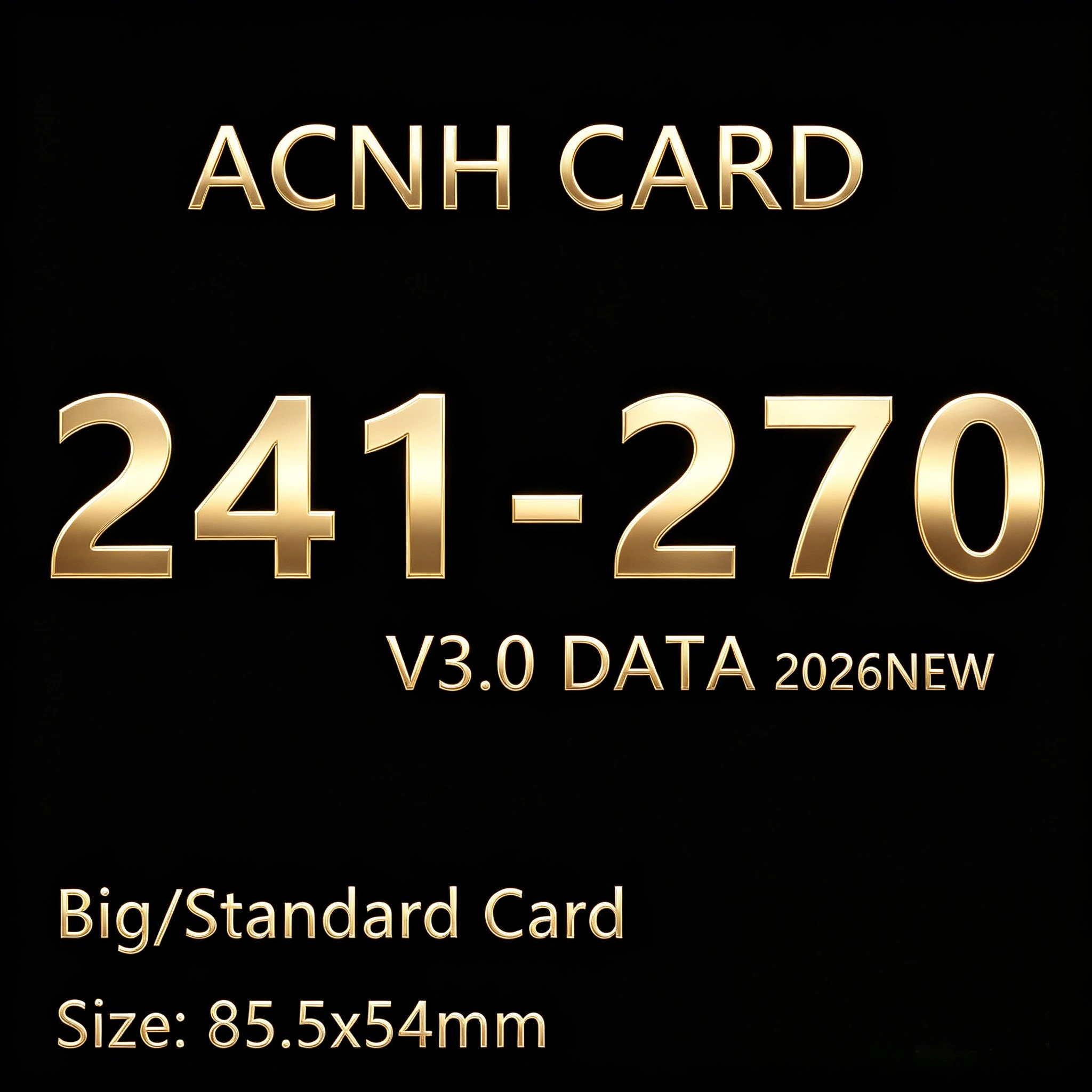 241 To 270 Full Serial Bundle ACNH Card NFC Gaming Chips Non-fading Printing Compact Handheld Items 85.5x54mm