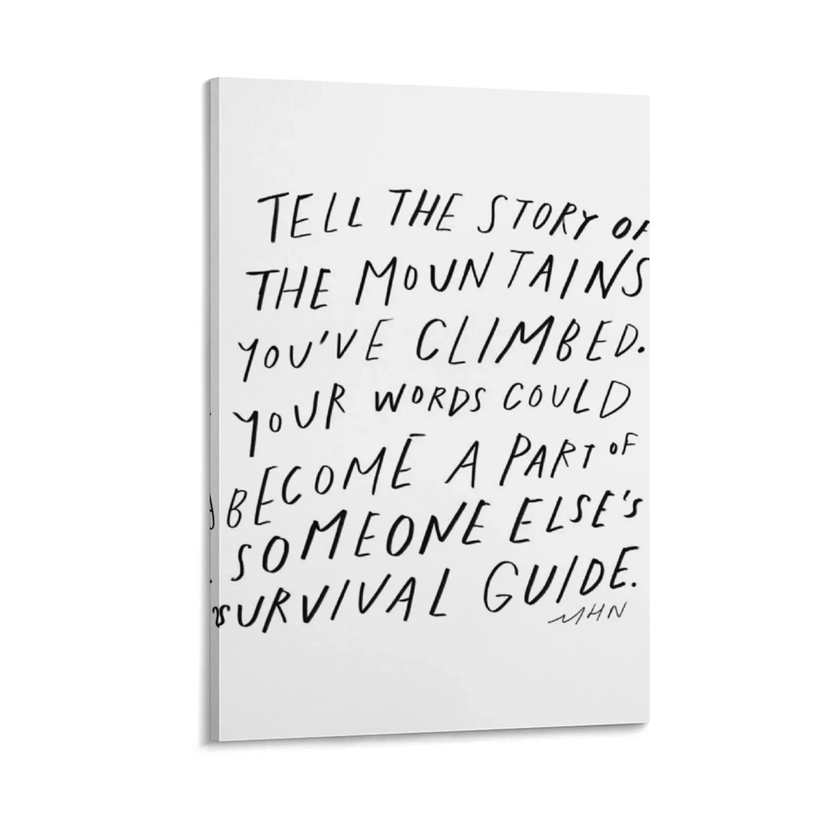 

Your words could become a part of someone else's survival guide - original quote by Morgan Harper Nichols Canvas Painting