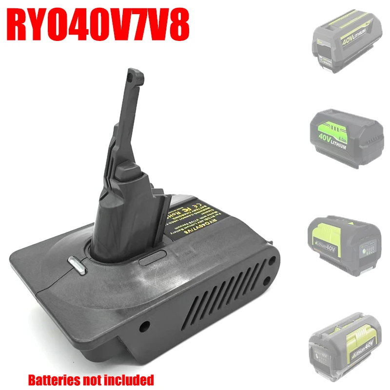 

For Dyson V7 V8 Series Tools RYO40V7V8 Battery Adapter for Ryobi 40V Batteries To for Dyson V7 V8 Cordless Stick Vacuum Cleaner