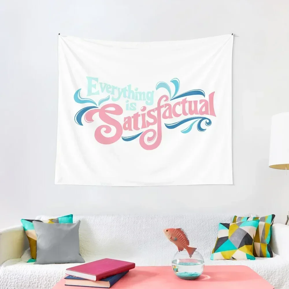 

Splash Mountain Quote- Everything is Satisfactual Tapestry Carpet On The Wall Cute Decor Aesthetic Decoration Tapestry
