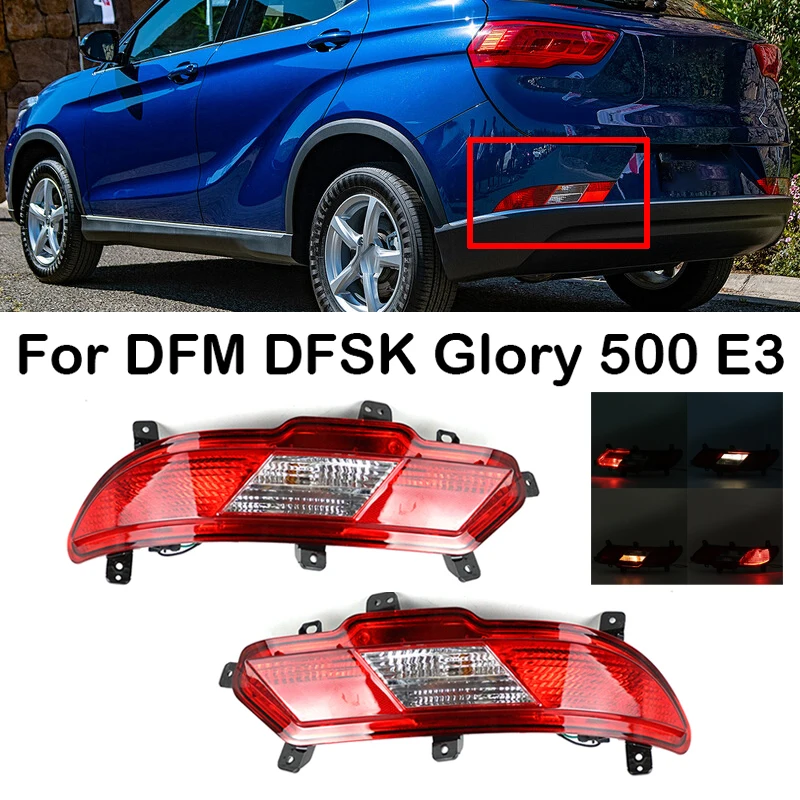 

For DFM DFSK Glory 500 E3 Car Rear Bumper Light Reverse Stop Brake Light Warning Lamp Rear Fog Light Foglamp Reflector Stop Lamp