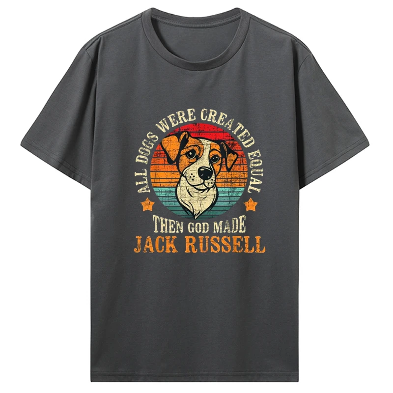 heavyweight Funny All Dogs Were Created Equal Jack Russell Terrier Dog Lover Casual T Shirt Cotton Tops Men's Clothing Unisex