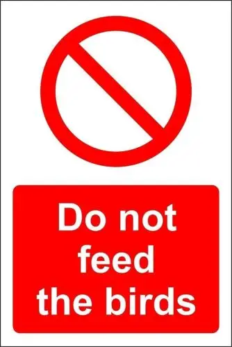 Please Do not feed the birds  metal park safety sign