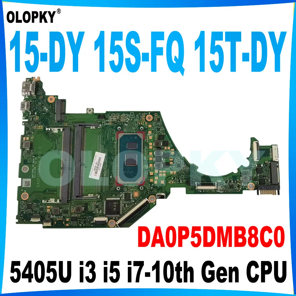 

DA0P5DMB8C0 Mainboard for HP 15-DY 15S-FQ 15T-DY Laptop Mainboard with 5405U i3 i5 i7-10th Gen CPU DDR4 Fully tested