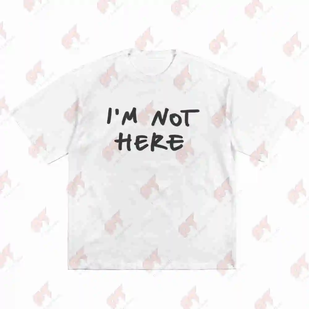 I'm Not Here Handwritten Text Minimal Short Sleeve Tee 100% Cotton T-Shirt