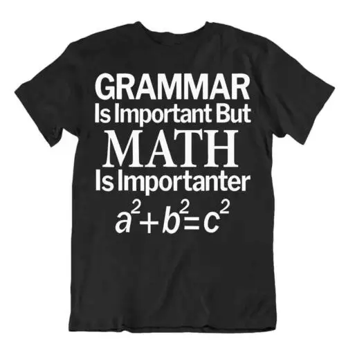 Math Grammar T-SHIRT Sarcastic Nerdy Math T SHIRT Science Humor