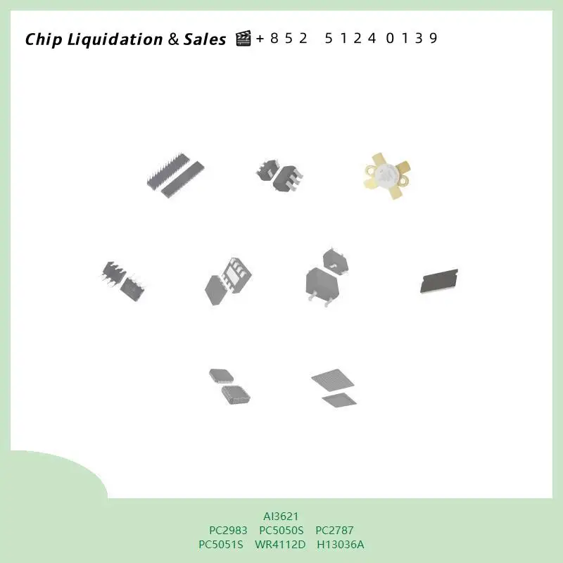 Integrated circuit chip chip chip Integrated circuit chip MCU chip AI3621 PC2983 PC5050S PC2787 PC5051S WR4112D H13036A