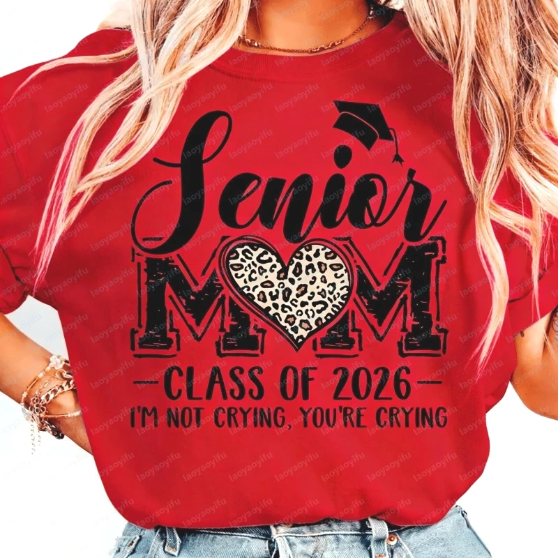 Graduation Family Tee Senior Mom Class of 2026 Print Tops O-neck Celebration Casual Cotton Shirt Party Vintage Women Ropa Mujer