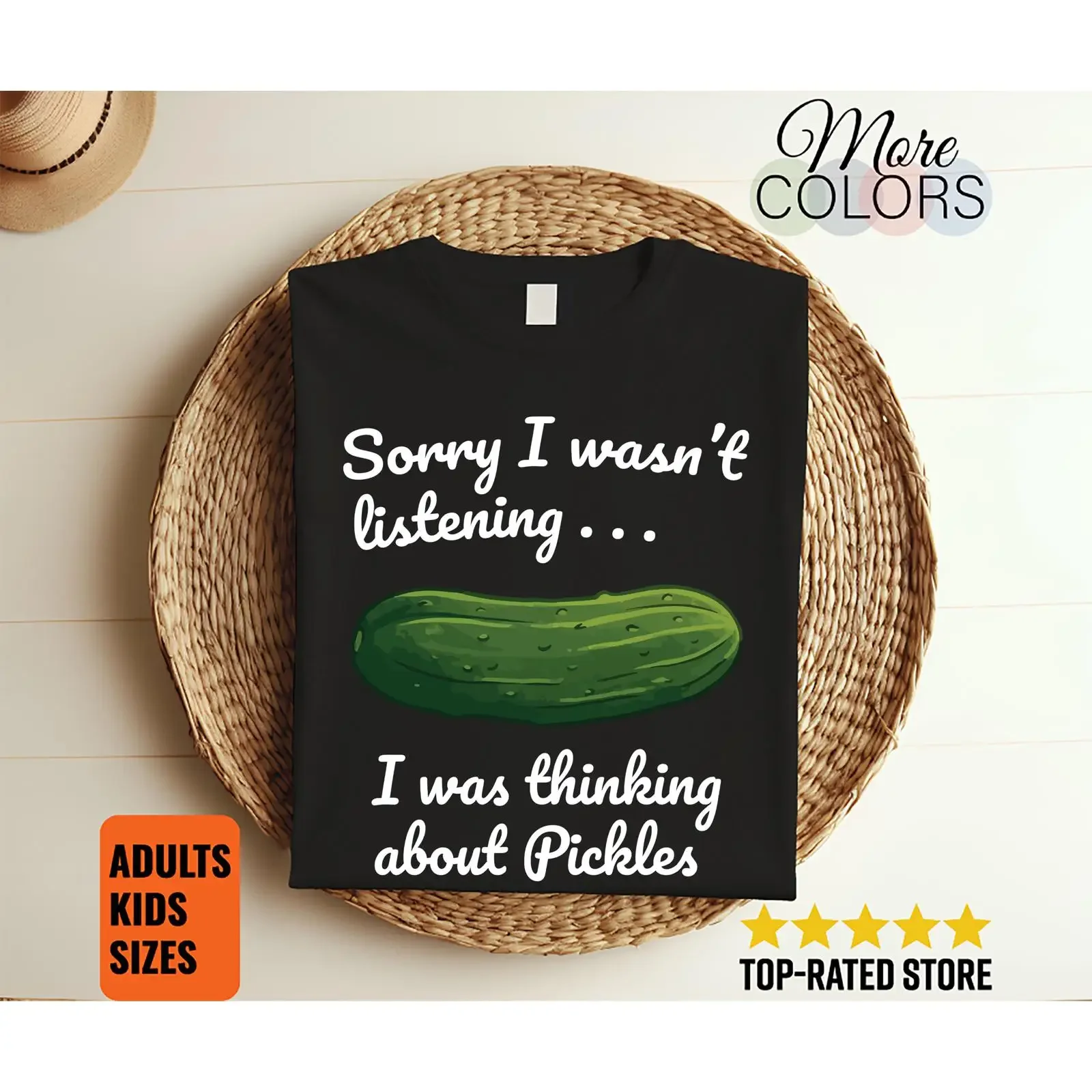 Sorry I Wasn't Listening Thinking About Pickles T Shirt Funny Food Lover Humor Snack Fan Deli Apparel vintage Washed Versatile