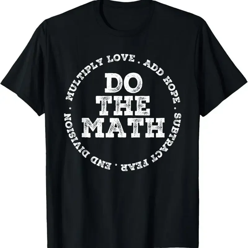 Do Math Multiply Love Add Hope End Division Subtract T Shirt