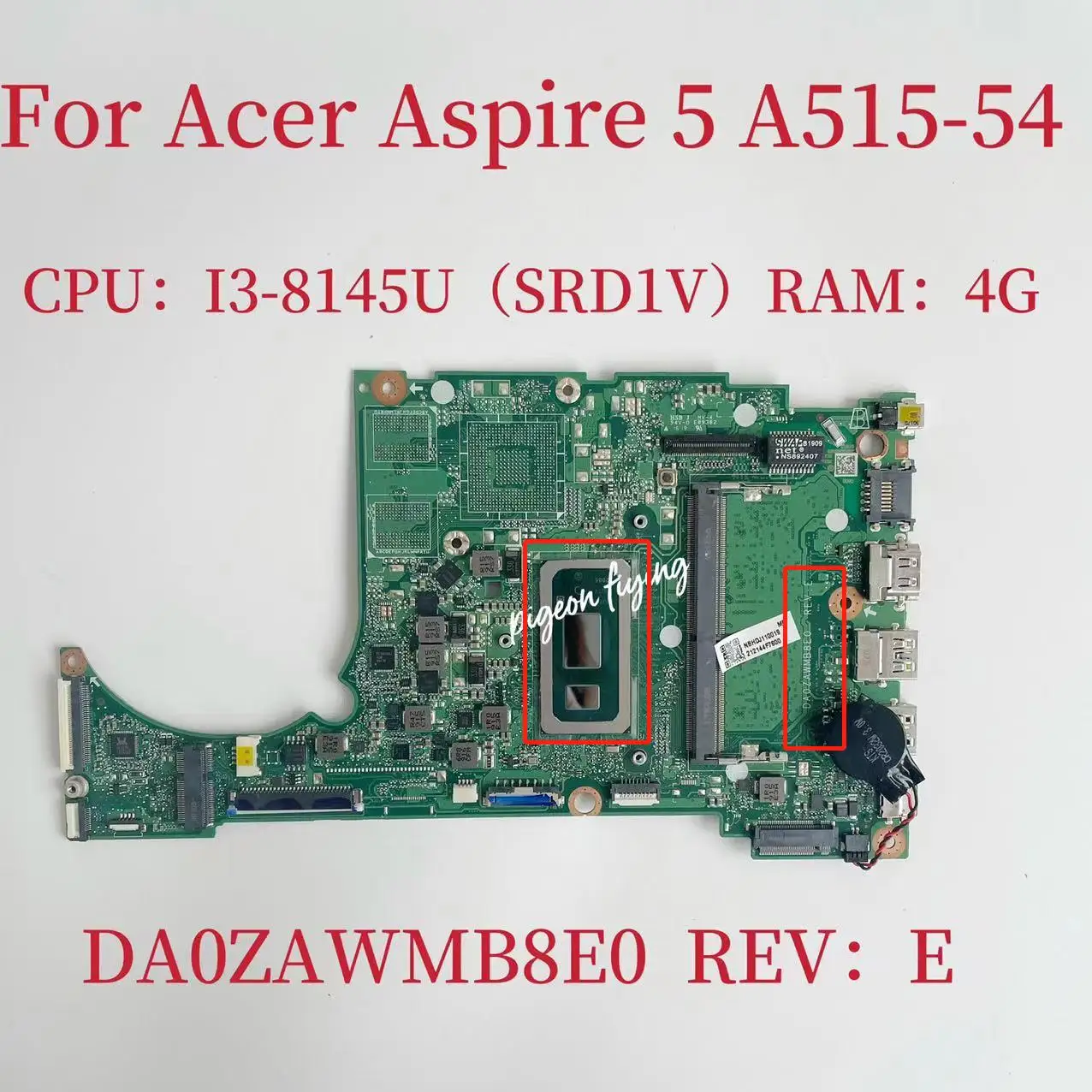 

DA0ZAWMB8E0 Mainboard for Acer Aspire 5 A515-54 Laptop Motherboard CPU:I3-8145U SRD1V RAM:4G DDR4 100% Test Ok