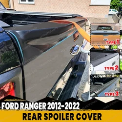 Tailgate Cover Trim Rear Spolier For Ford Ranger 2012 -2017 2018-2022 Raptor Wildtrak XLT XLS XL Tail Gate Truck Trim