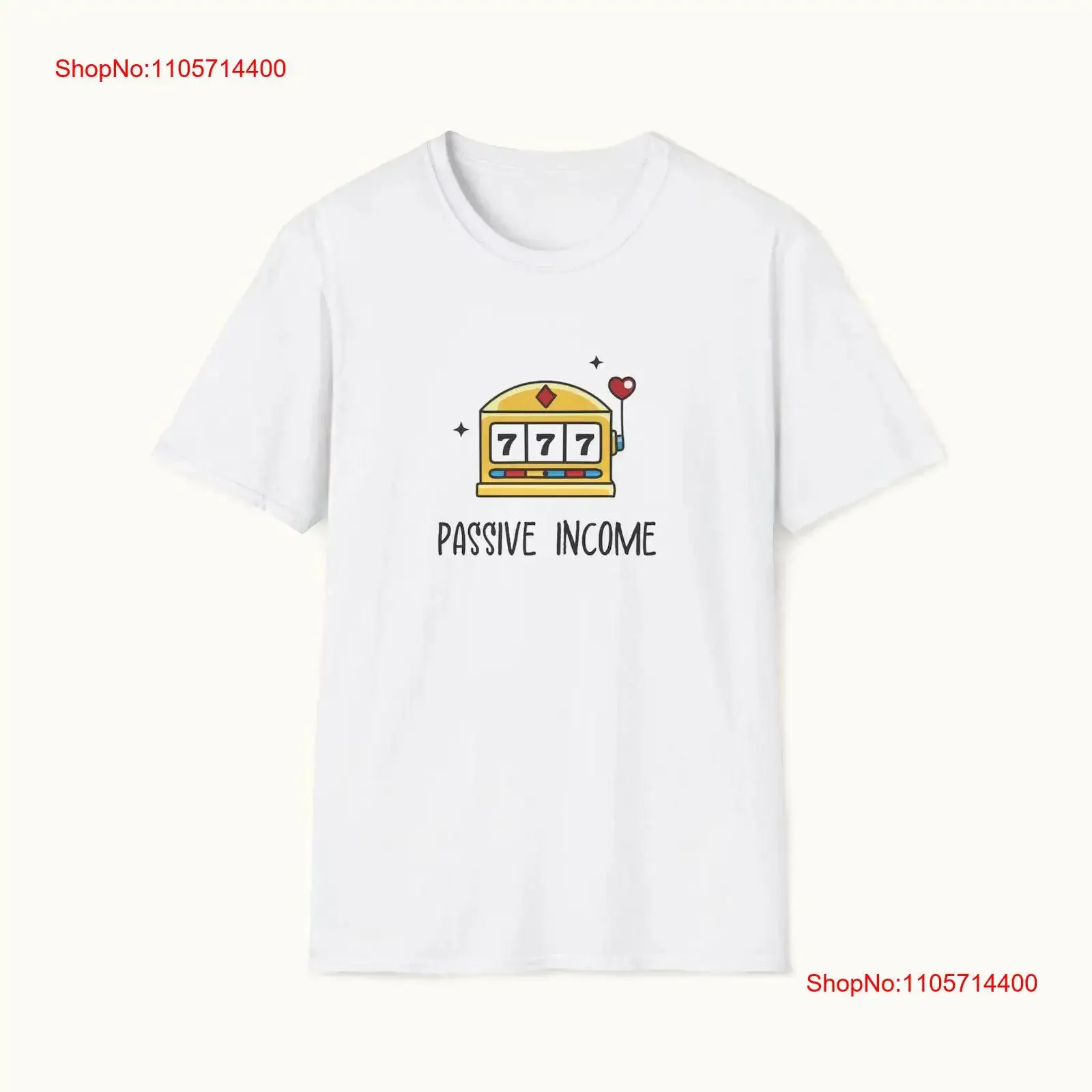 Passive Income T Shirt Funny Slot Machine Satirical Finance Humor Entrepreneur vintage Washed Stylish designer clothes fashion