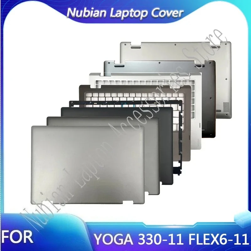 

New For YOGA 330-11 330-11IGM FLEX11 FLEX6-11 Laptop LCD Back Cover / Front Bezel / Palmrest / Bottom Base Top Case Shell