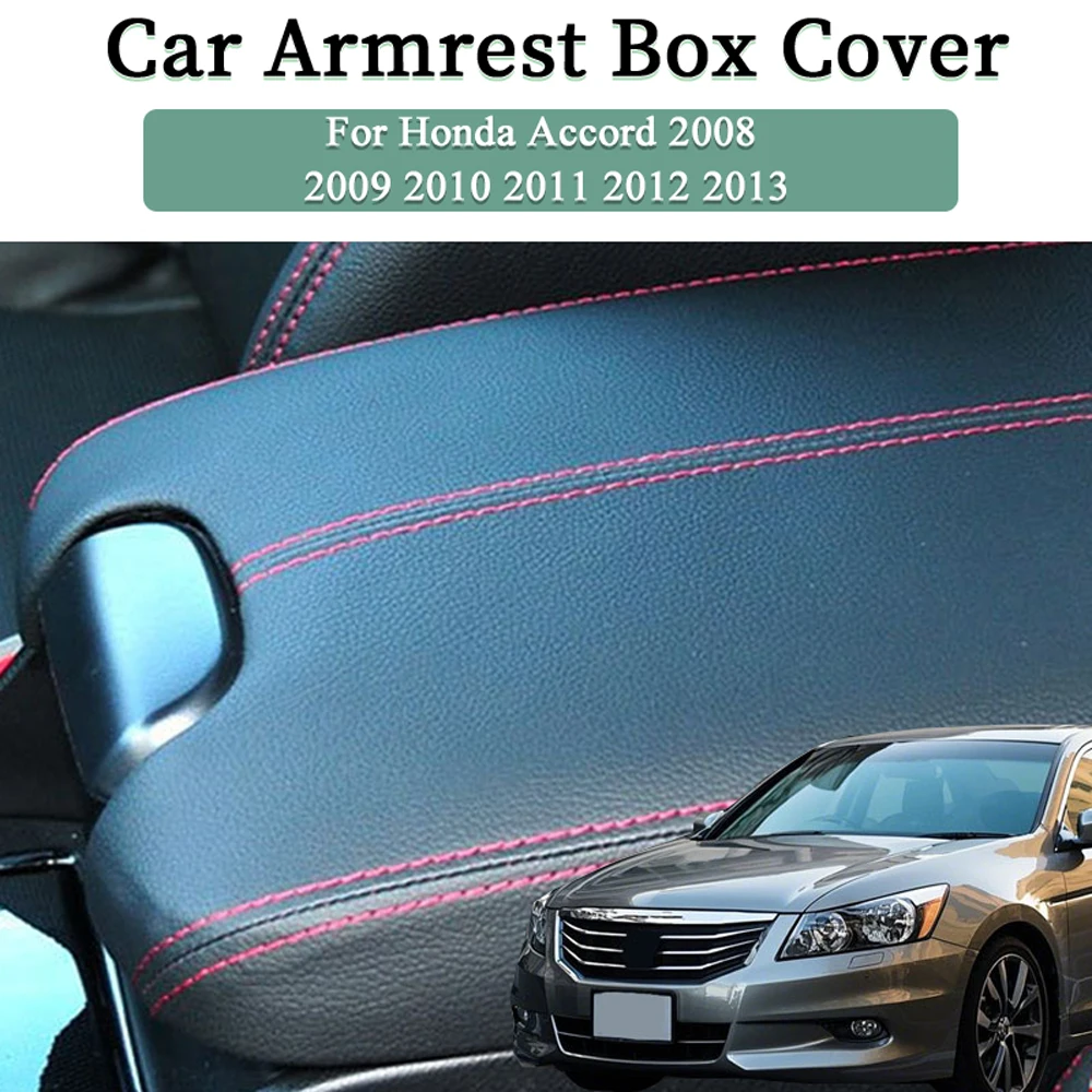 

Для Honda Accord 2008 2009 2010 2011 2012 2013, чехол на подлокотник автомобиля | OEM подходит для защиты от разрыва теплоизоляции салона автомобиля