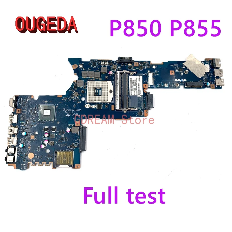 

OUGEDA QFKAA LA-8392P K000135160 For Toshiba Satellite P850 P855 Laptop Motherboard DDR3 HD4000 support I7 Main board full test