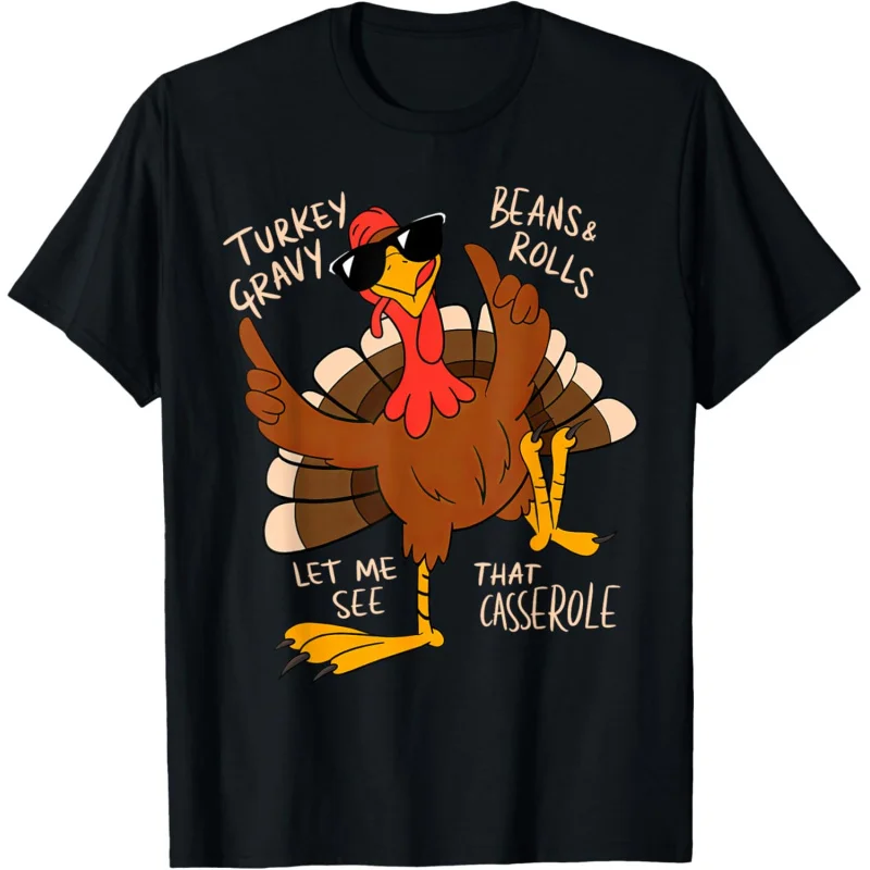 

Turkey Gravy Beans And Rolls Casserole Funny Thanksgiving T-Shirt Loose men's and women's clothing