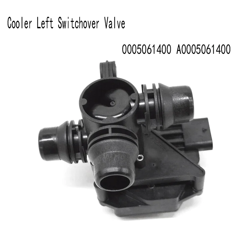 BAAJ-0005061400 Cooler Left Switchover Valve Water Temperature Control Valve For Mercedes Benz GLE W167 A0005061400