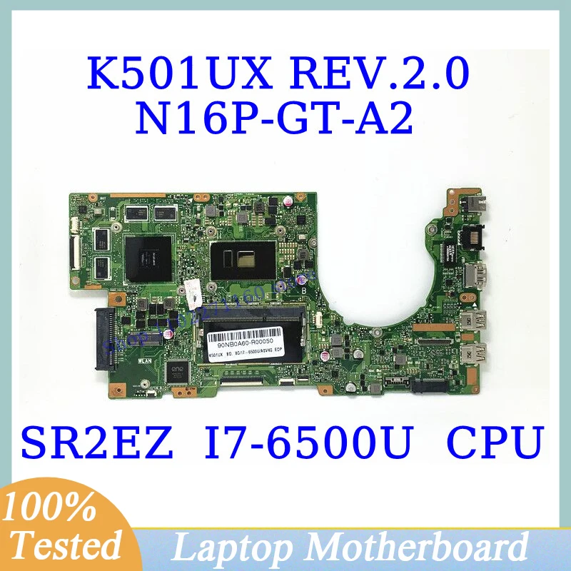 

K501UX REV.2.0 For ASUS K501UX With SR2EZ I7-6500U CPU Mainboard N16P-GT-A2 GTX950M GPU Laptop Motherboard 100% Full Tested OK