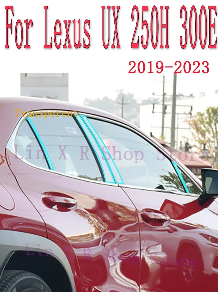 

For LEXUS UX 250H 300E 2019-2022 B/C-Pillars Transparent TPU Protective Film Anti-scratch Repair Film Accessories Refit