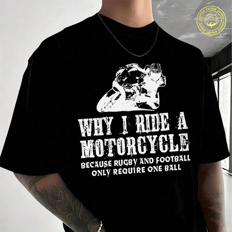 

Biker Why I Ride A Mens Funny Motorcycle Superbike T-shirt Moto Men Summer T Shirts Casual High Quelity O-neck Tees