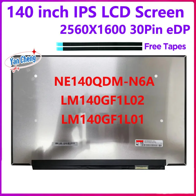 NE140QDM-N6A V18.0 V18.1 LM140GF1L02 LM140GF1L01 14 Inch Laptop LCD Scree Replacement Display Panel 2560×1600 100% sRGB 30 Pins