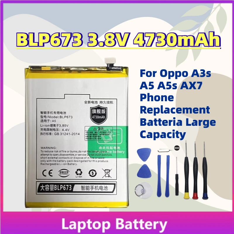 

Upgrade NEW BLP673 3.8V 4730mAh Li-ion Replaceable Battery for Oppo A3s A5 A5s AX7 Phone Replacement Batteria Large Capacity