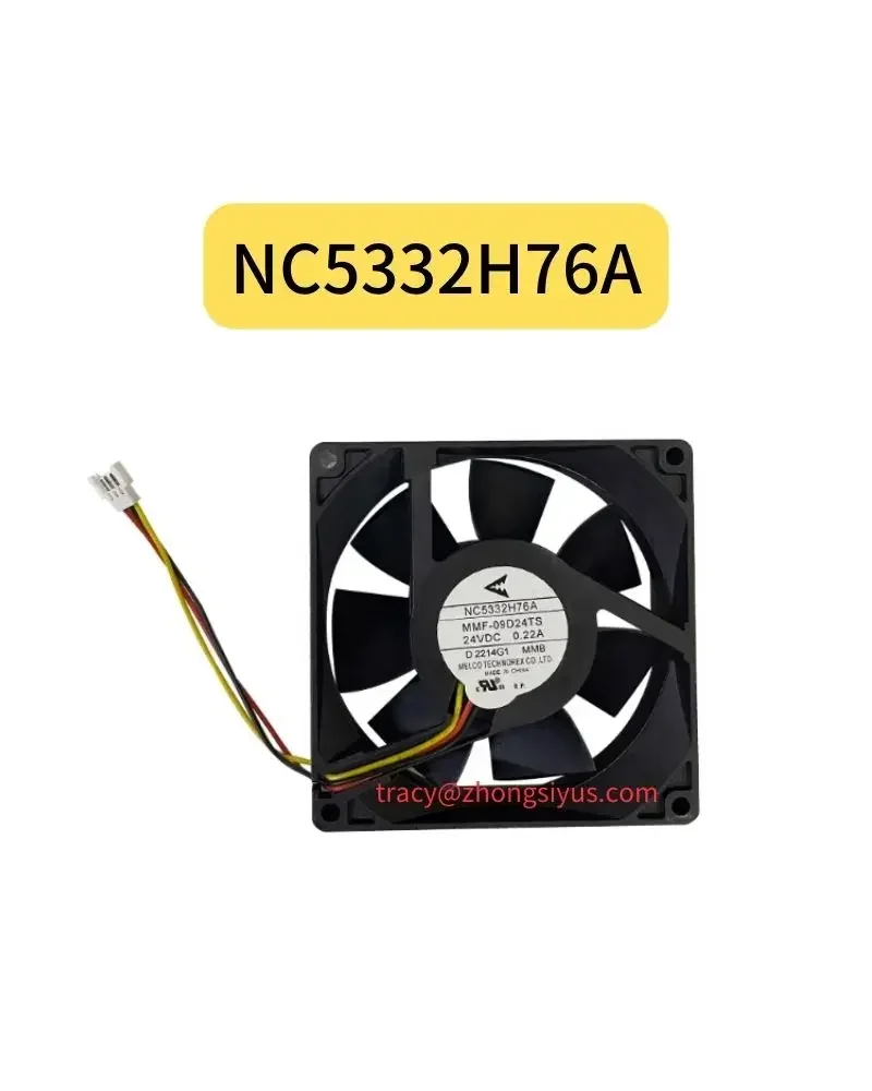 Brand New NC5332H76A MMF-09D24TS-MMB 24V 0.22A Brand New Fan for Drive