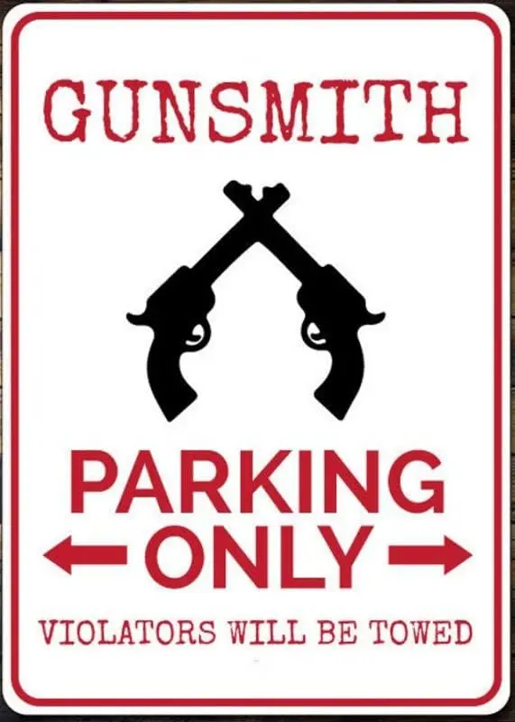 Gunsmith Parking Sign, Gunsmith Gift, Gunsmith Decor, Gunsmith Sign, Gun Owner Gift, Gun Owner Sign, Gun Sign - Quality Alu sign
