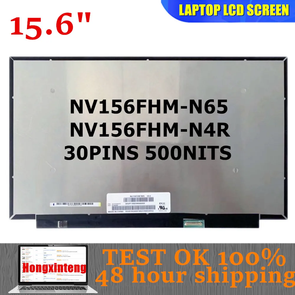 

Original 15.6"INCH 500NITS Laptop LCD Screen NV156FHM-N4R NV156FHM-N65 1920X1080 FHD 97%sRGB 30Pins Display IPS Matrix