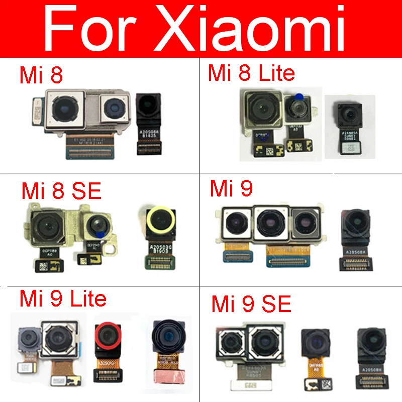 Front & Rear Camera For Xiaomi Mi 8 8SE Mi 9 9SE 8 9Lite CC9 Back Main Camera & Small Facing Camera Flex Cable Replacement Parts