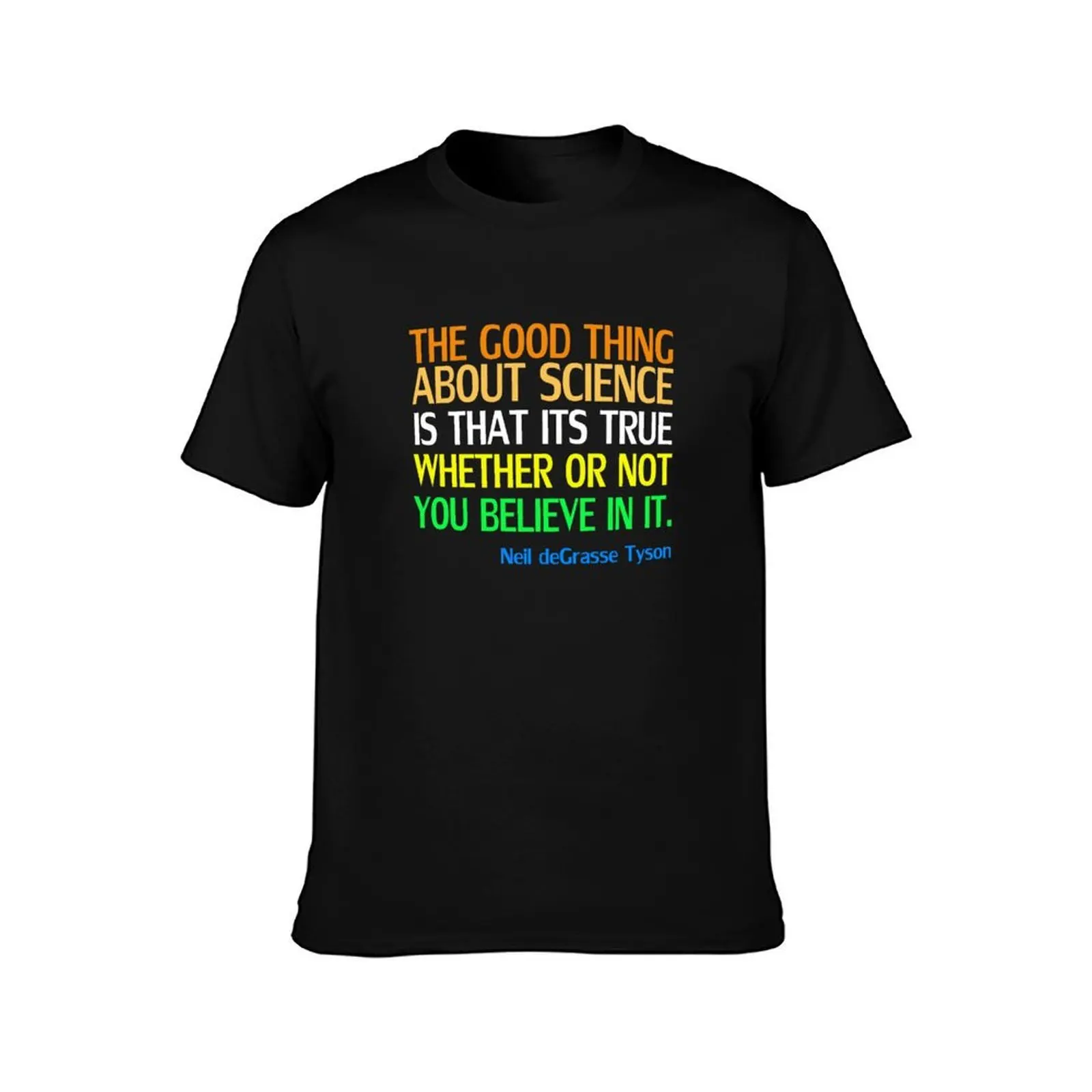 Neil deGrasse Tyson Popular Quote About Science T-Shirt Quick Dry Sports Short Sleeve Tee T-Shirt