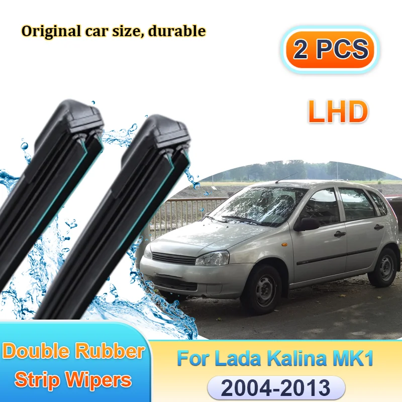Car Wiper LHD For Lada Kalina MK1 2004-2013 2012 2011 Windscreen Front Double Rubber Strip Blade Window Brushes Auto Accessories