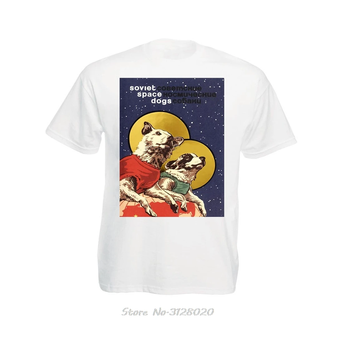 الاتحاد السوفياتي الاتحاد السوفياتي تي شيرت الفضاء الكلاب لايكا الدعاية تي شيرت الرجال بلايز عالية الجودة محب تيز القطن التي شيرت