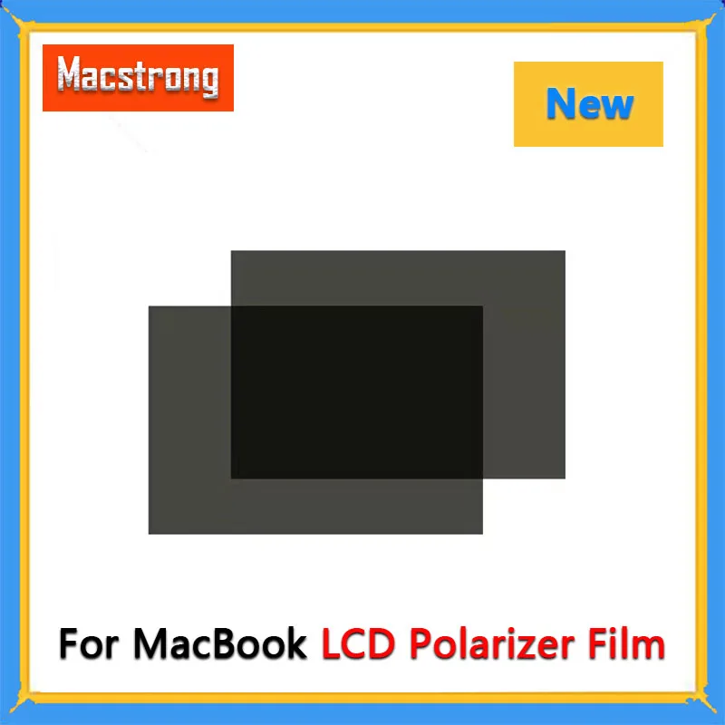 Nowy 13-calowy 15-calowy Film polaryzacyjny LCD Film polaryzacyjny Film polaryzacyjny dla MacBook Pro Air 13 "15" A1706 A1707 A1502 A1398