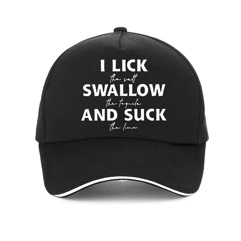 

I Lick The Salt Swallow The Tequila men hat Funny Drinking Dad Hats Wine Apparel for Women Baseball Cap Bonnet