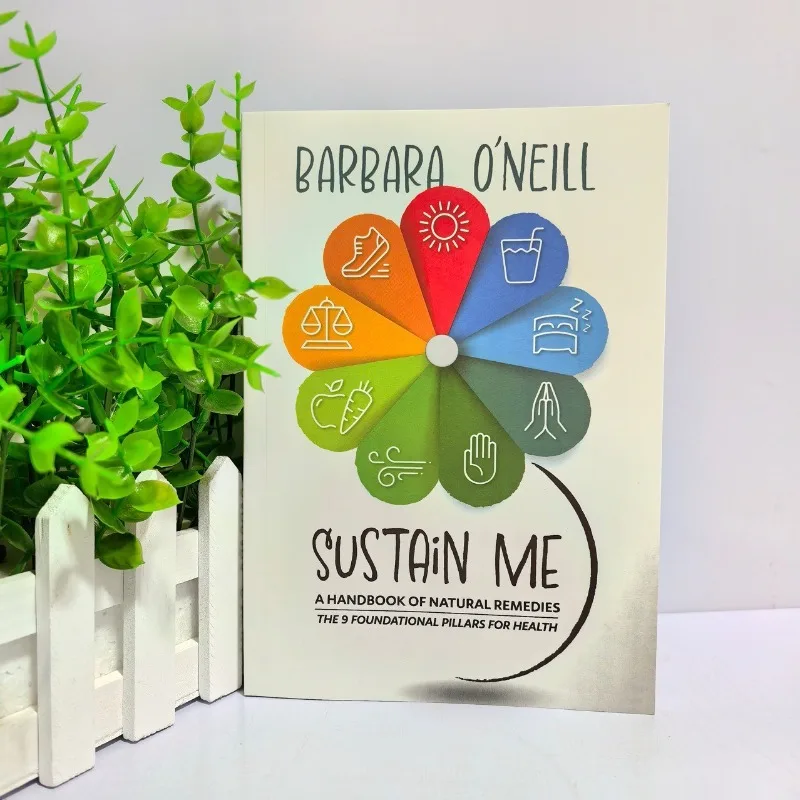 

Natural Remedies Health Guide - Sustain Me by Barbara Neil 9 Functional Pillars to Protect & Save Your Wellness English Book