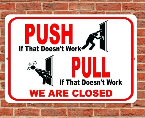 Push Pull We Are Closed Sign Aluminum Metal 8