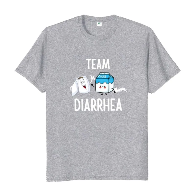 Team Diarrhoea T Shirt Lactose Intolerant Sarcastic Funny Meme Short Sleeve Cotton Unisex O-neck T-shirts EU Size