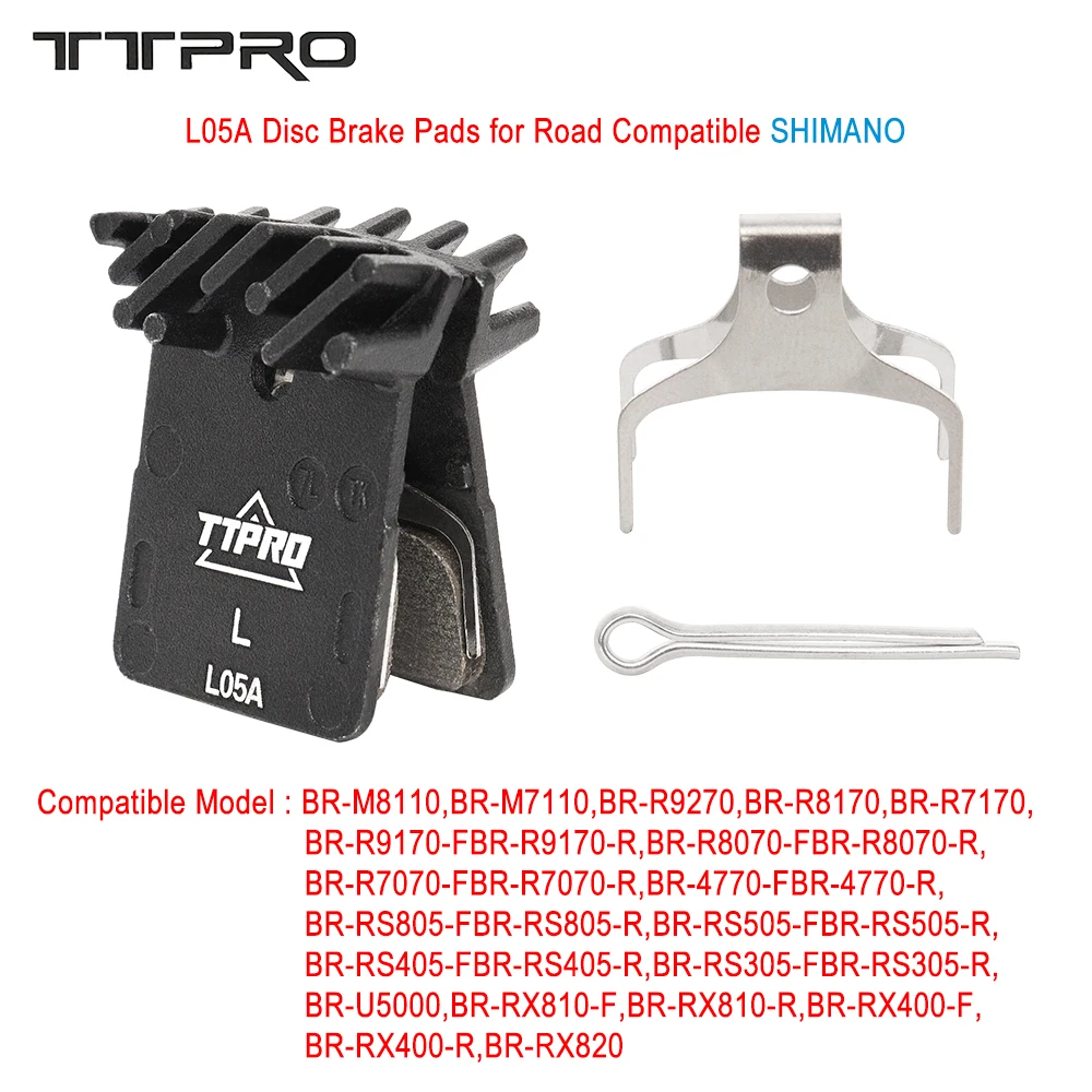 TTPRO L05A Brake Pads for Road Bike Gravel Hydraulic Disc Brake Pads for BR-M8110 BR-M7110 BR-R9270 BR-R8170 BR-R7170 BR-R9170