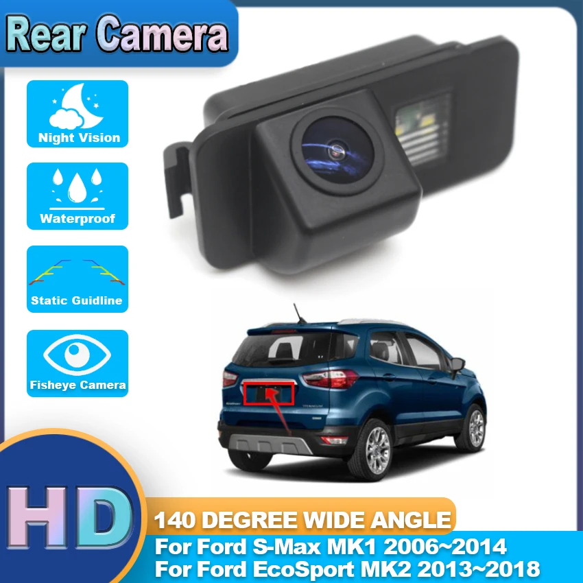 

CCD HD Fisheye Rear View Camera For Ford EcoSport MK2 2013~2018 S-Max MK1 2006~2013 2014 Car Backup Reverse Parking Monitor