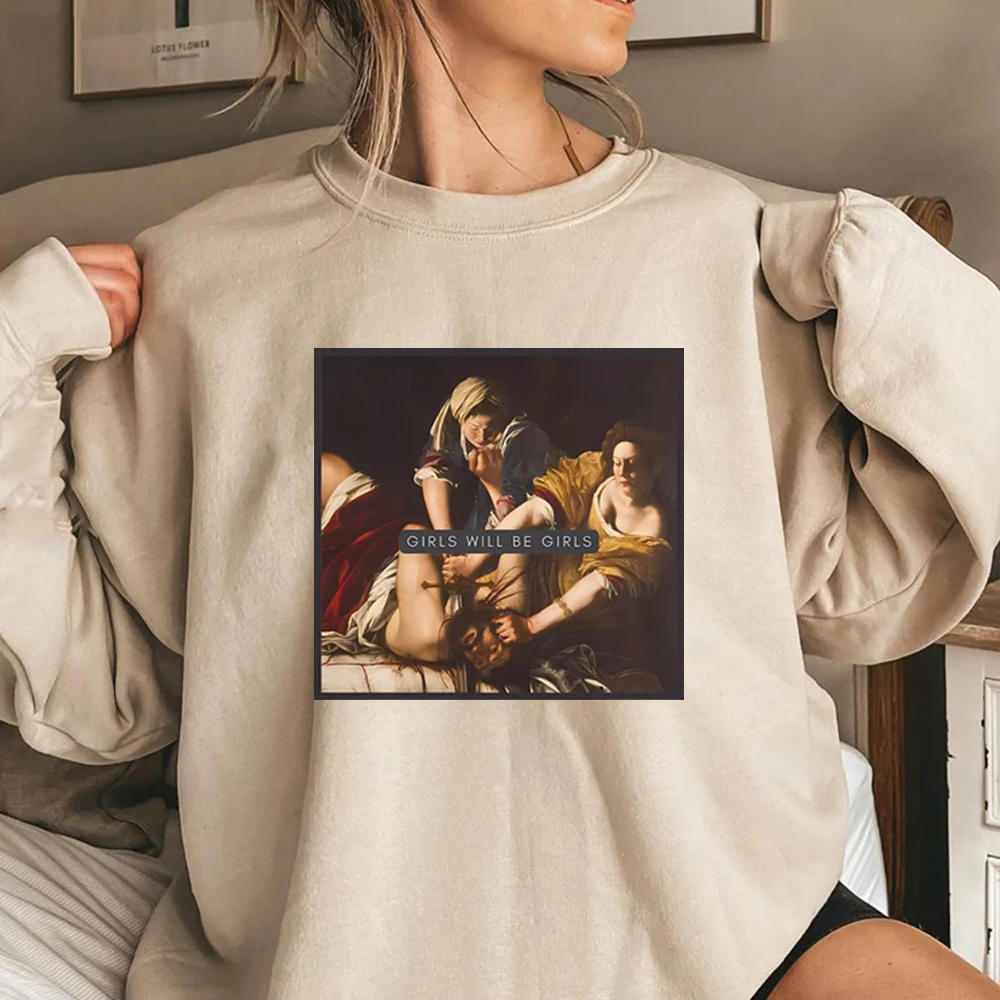 

Girls Will Be Girls Sweatshirt Judith Beheading Holofernes Shirt Women Equal Rights Hoodie Witchy Vibes Halloween Sweatshirts