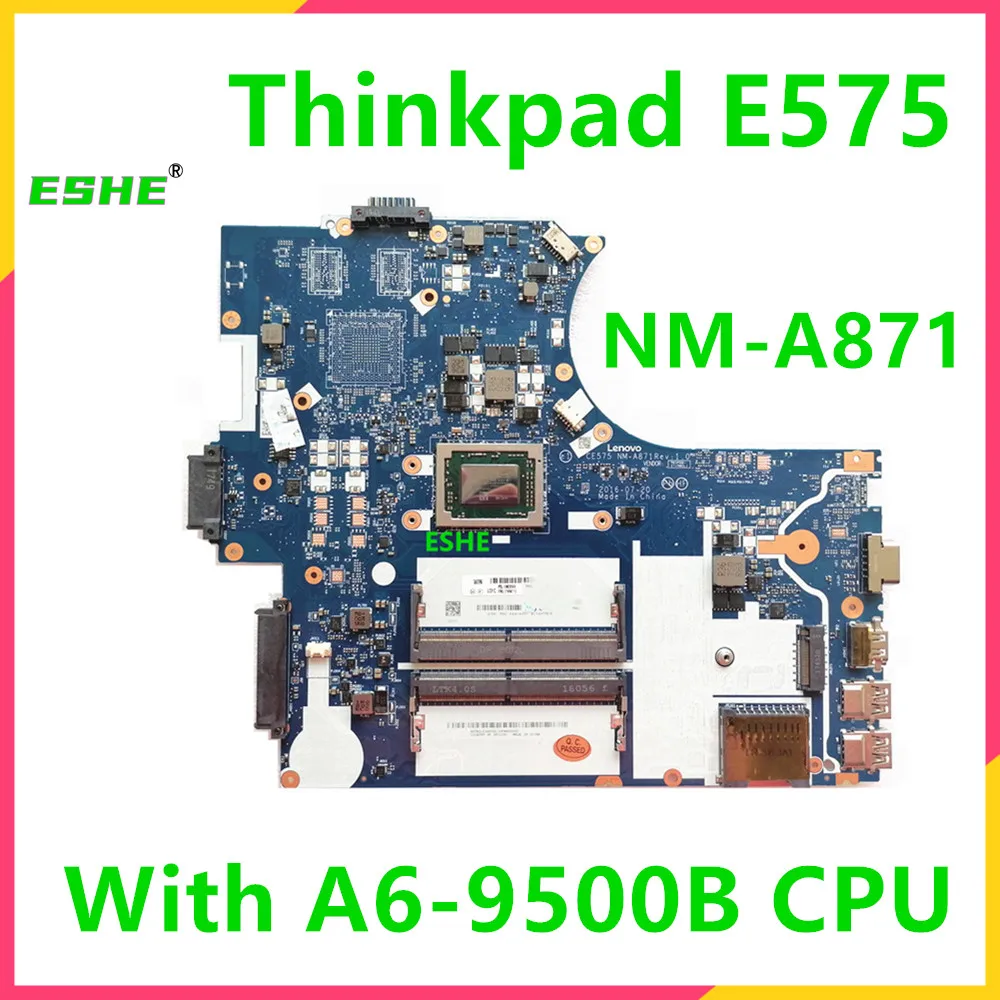 NM-A871 For Lenovo ThinkPad E575 Notebook Motherboard With A6-9500B CPU DDR4 FRU 01HW709 01HW710 100% test work