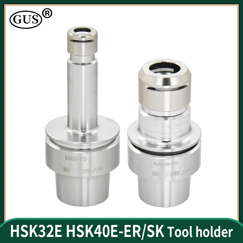 HSK32E HSK40E HSK50E Tool Holder ER11 ER16 ER20 ER25 ER32 SK10 SK16 Collet Chuck Stainless Steel HSK ER SK Lathe Machining Tools