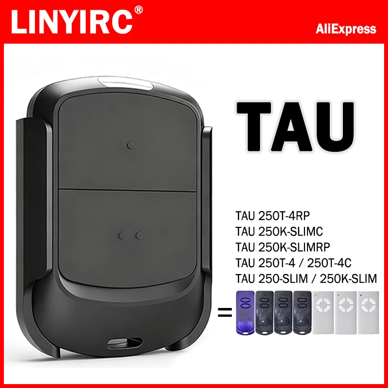 TAU 250-SLIM 250K-SLIM 250K-SLIMC 250K-SLIMRP 250T-4 250T-4C 250T-4RP Garage Door Remote Control 433MHz Hand Transmitter