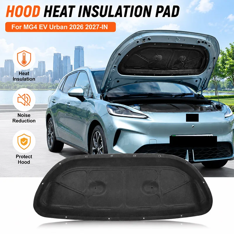 For New MG4 EV Urban 2026~2027 Car Hood Engine Linin Thermal Insulat Cotton Soundproof Mat Engine Heat Cover Accessories