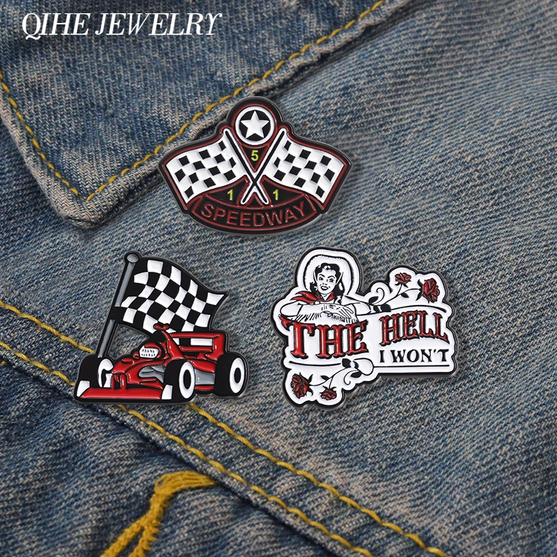 Racing Car Winners Flag Brooch Enamel Pins Funny Creative THE HELL I WON'T Brooches Clothes Lapel Badges Jewelry Accessories