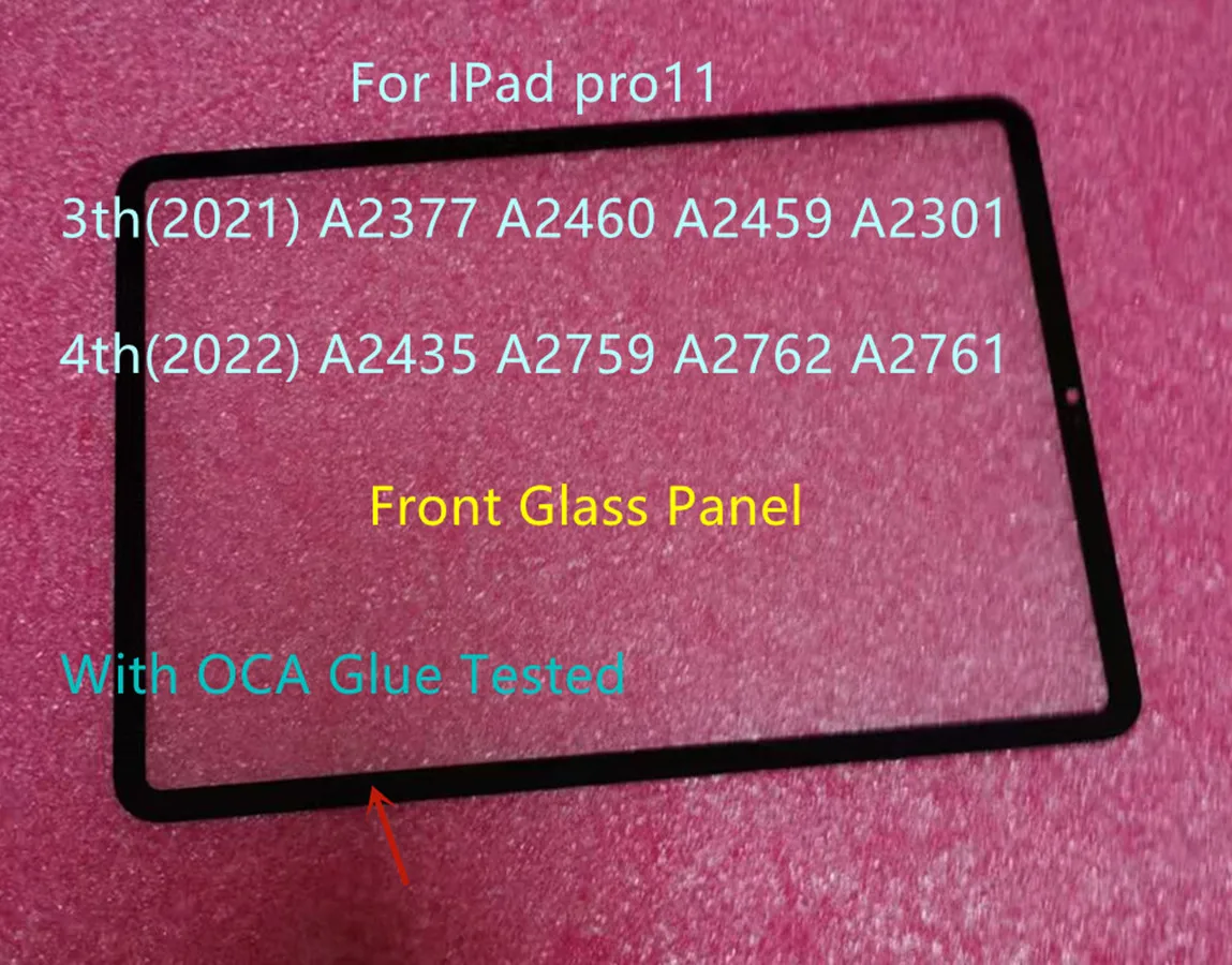 New For IPad pro 11 pro11 3th(2021) A2377 A2460 A2459 A2301 4th(2022) A2435 A2759 A2762 A2761 Front Glass Panel+ OCA Glue Tested