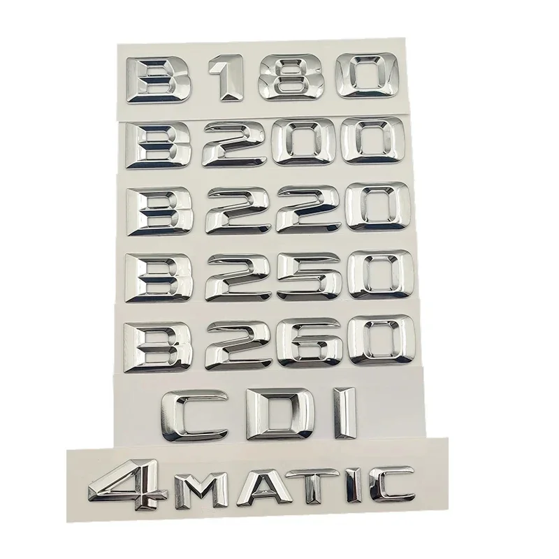 

3D Car Letters Rear Trunk Emblem Logo Badge Stickers For Mercedes Benz B180 B200 B220 B250 B260 W246 W245 CDI Auto Accessories